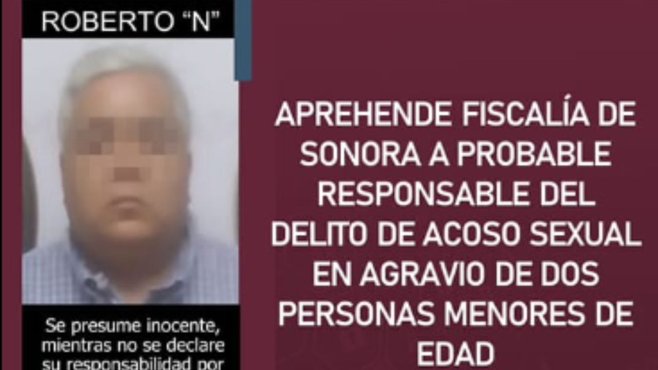 Cae profesor por acoso sexual en secundaria de Hermosillo, Sonora