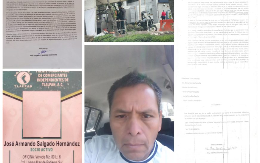 Miguel Estrada hace de la Vía Pública de Tlalpan, su reino de extorsión, solapado por autoridades