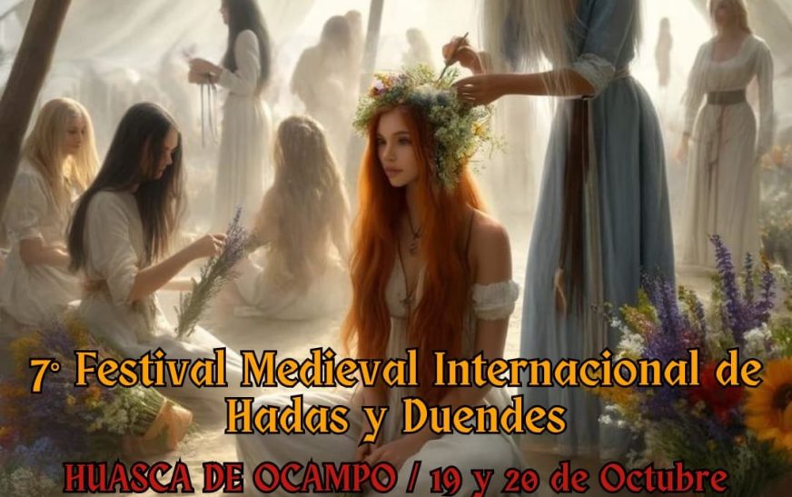 Presentan el 7º. FESTIVAL INTERNACIONAL MEDIEVAL DE HADAS  y DUENDES EN HUASCA DE OCAMPO, HIDALGO