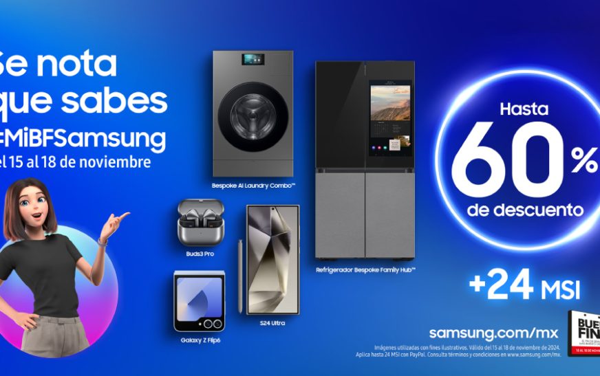 Transforma tu vida con la tecnología de Samsung y sus descuentos de hasta 60% en el Buen Fin