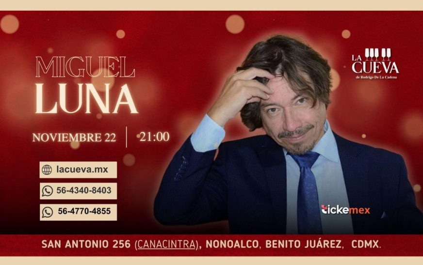 MIGUEL LUNA llega este viernes 22 de noviembre a la CUEVA DE RODRIGO DE LA CADENA