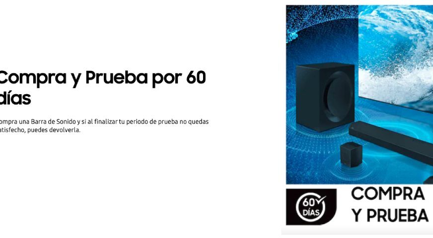 Samsung ofrece de manera exclusiva el programa “Compra y Prueba” para sus barras de sonido