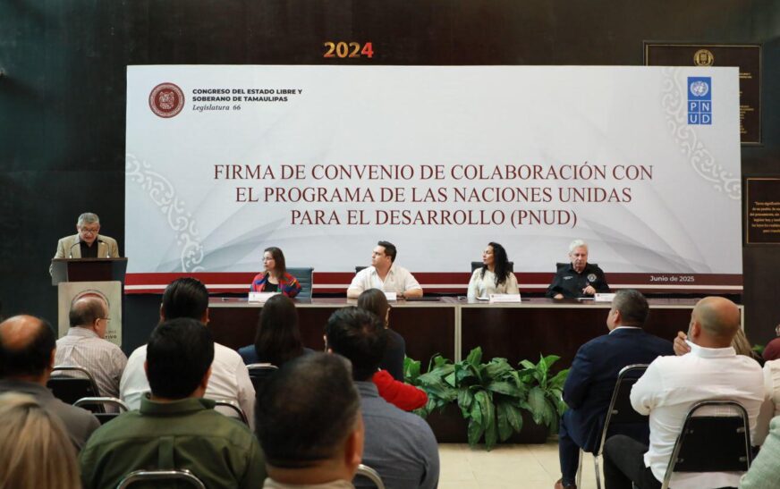 TAMAULIPAS PIONERO EN FIRMAR CONVENIO DE COLABORACIÓN CON EL PNUD PARA LEGISLAR CON BASE EN LA AGENDA DE DESARROLLO SOSTENIBLE